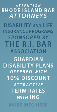 Attention Rhode Island Bar Attorneys we offer high limit accidental death insurance coverage